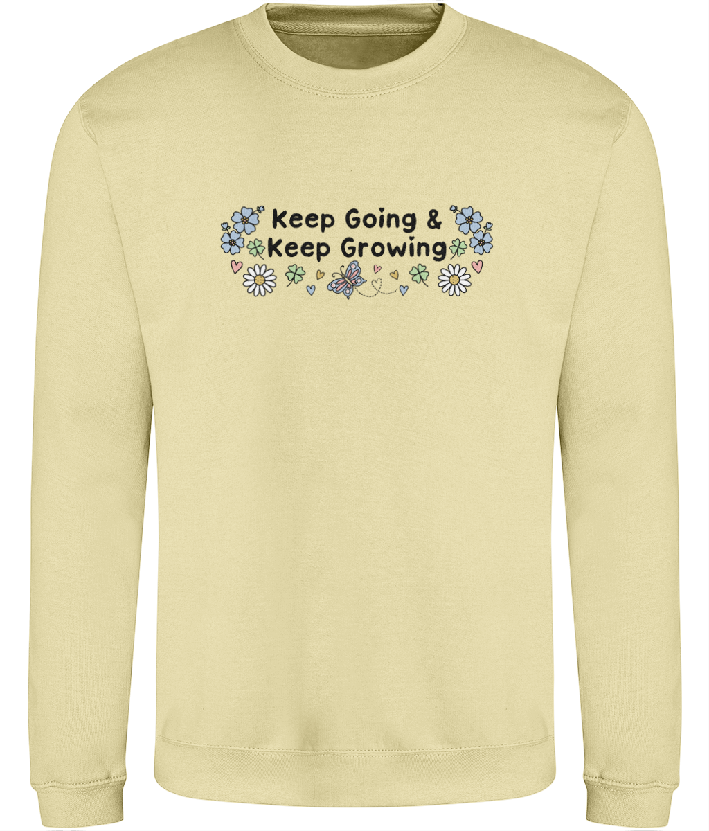 Floral Keep Going & Keep Growing - Adult Sweatshirt - Light Multi Colour Options Available
