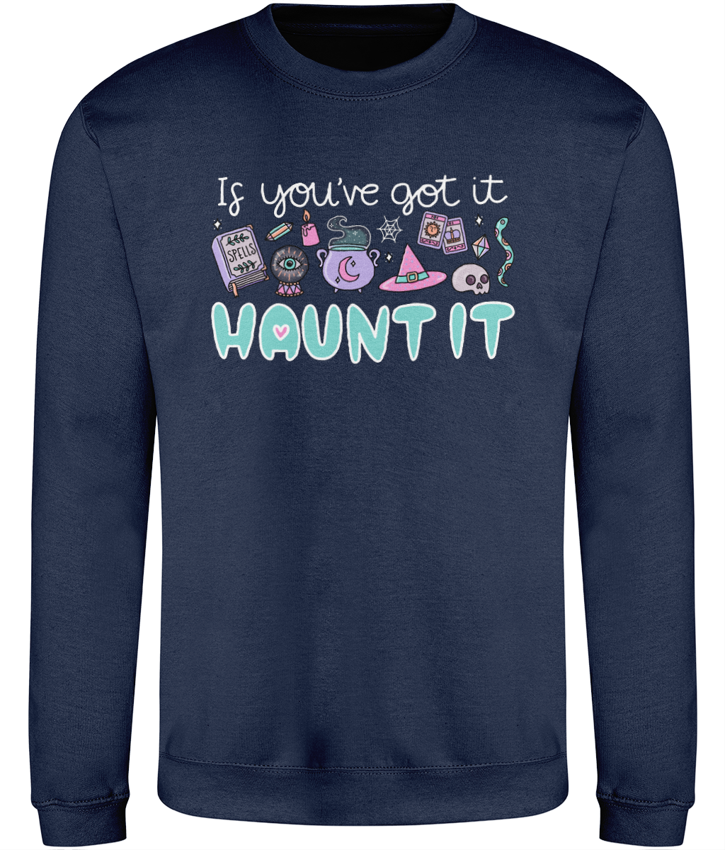 Spellbound Sweatshirt - If you've got it...haunt it