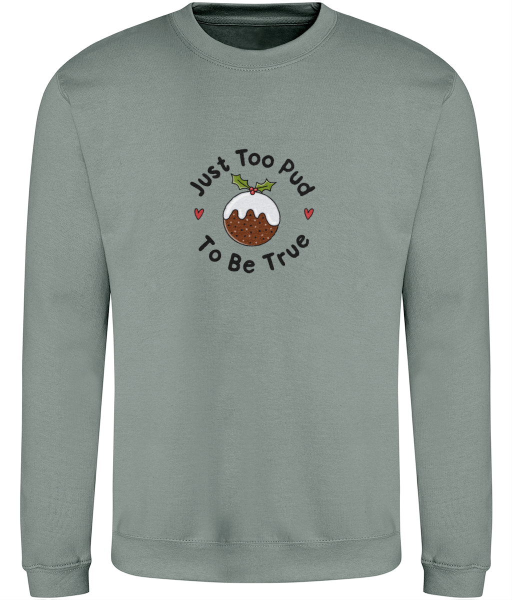 Just Too Pud To Be True - Sweatshirt (Multi Colour)
