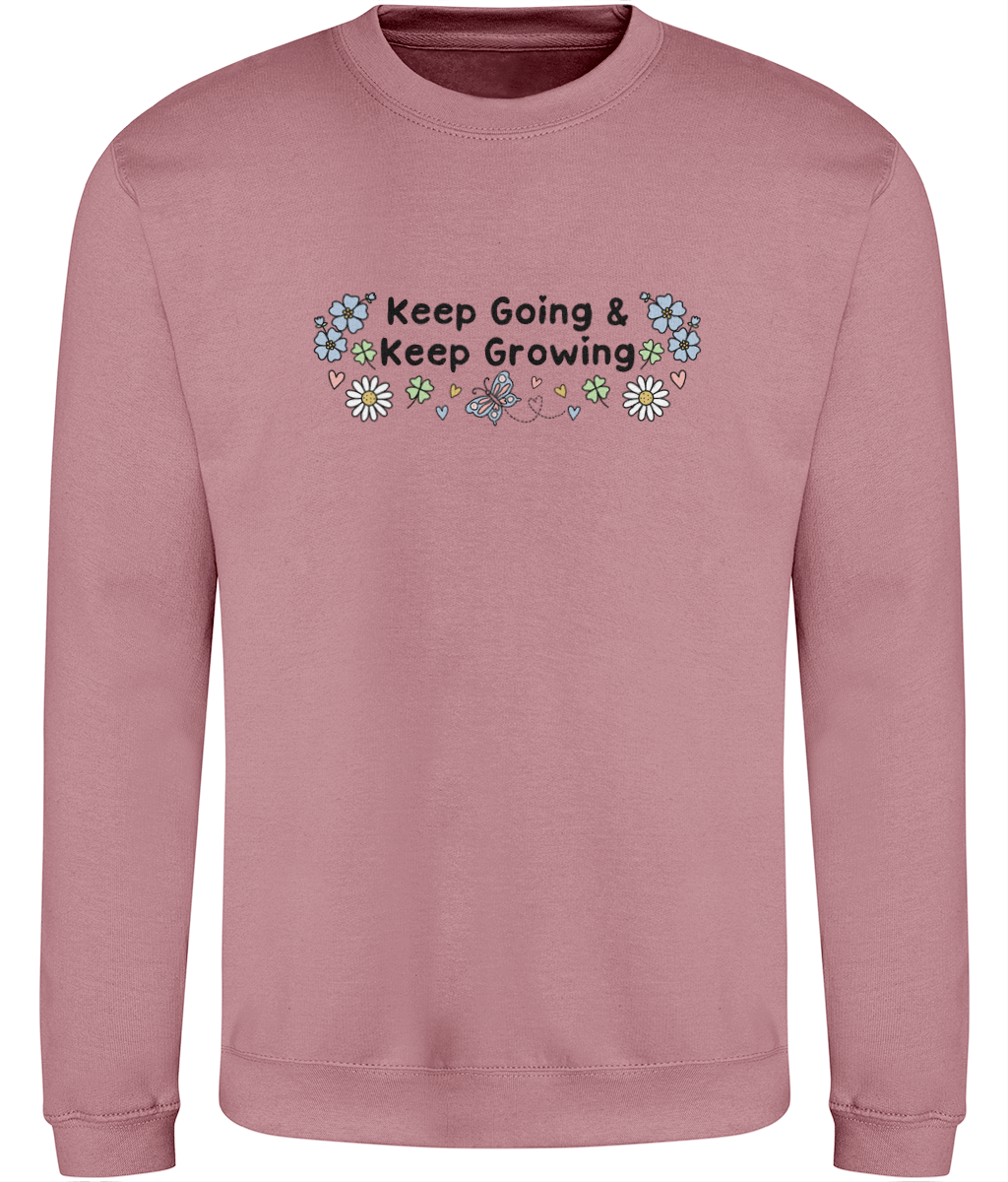 Floral Keep Going & Keep Growing - Adult Sweatshirt - Light Multi Colour Options Available
