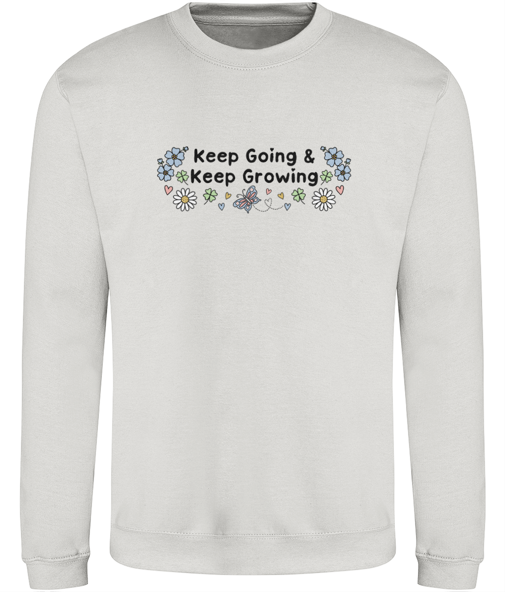 Floral Keep Going & Keep Growing - Adult Sweatshirt - Light Multi Colour Options Available
