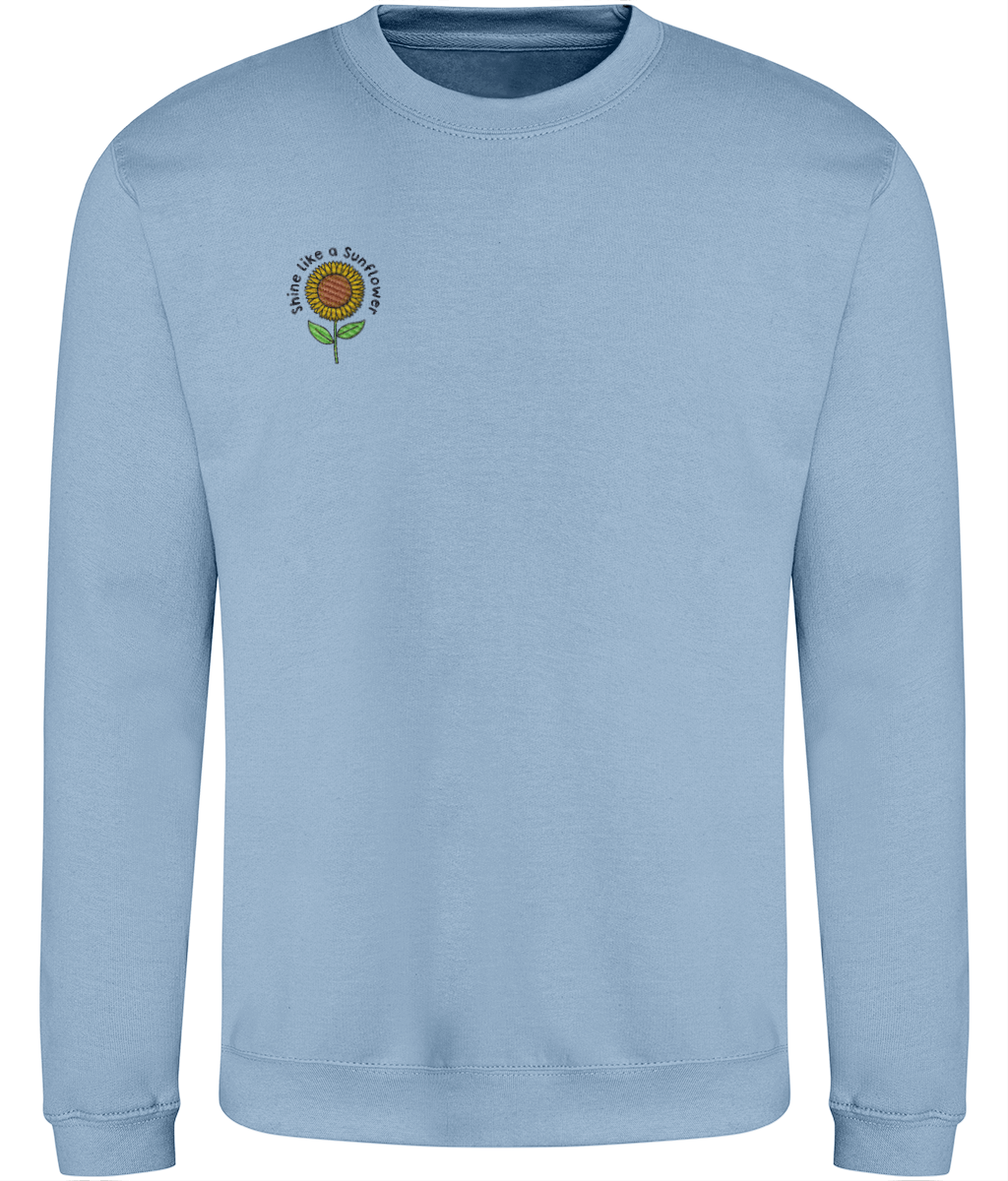 Shine Like A Sunflower - Embroidered - Adult Sweatshirt - Multi Colour Options