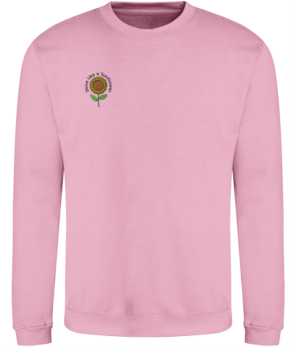 Shine Like A Sunflower - Embroidered - Adult Sweatshirt - Multi Colour Options