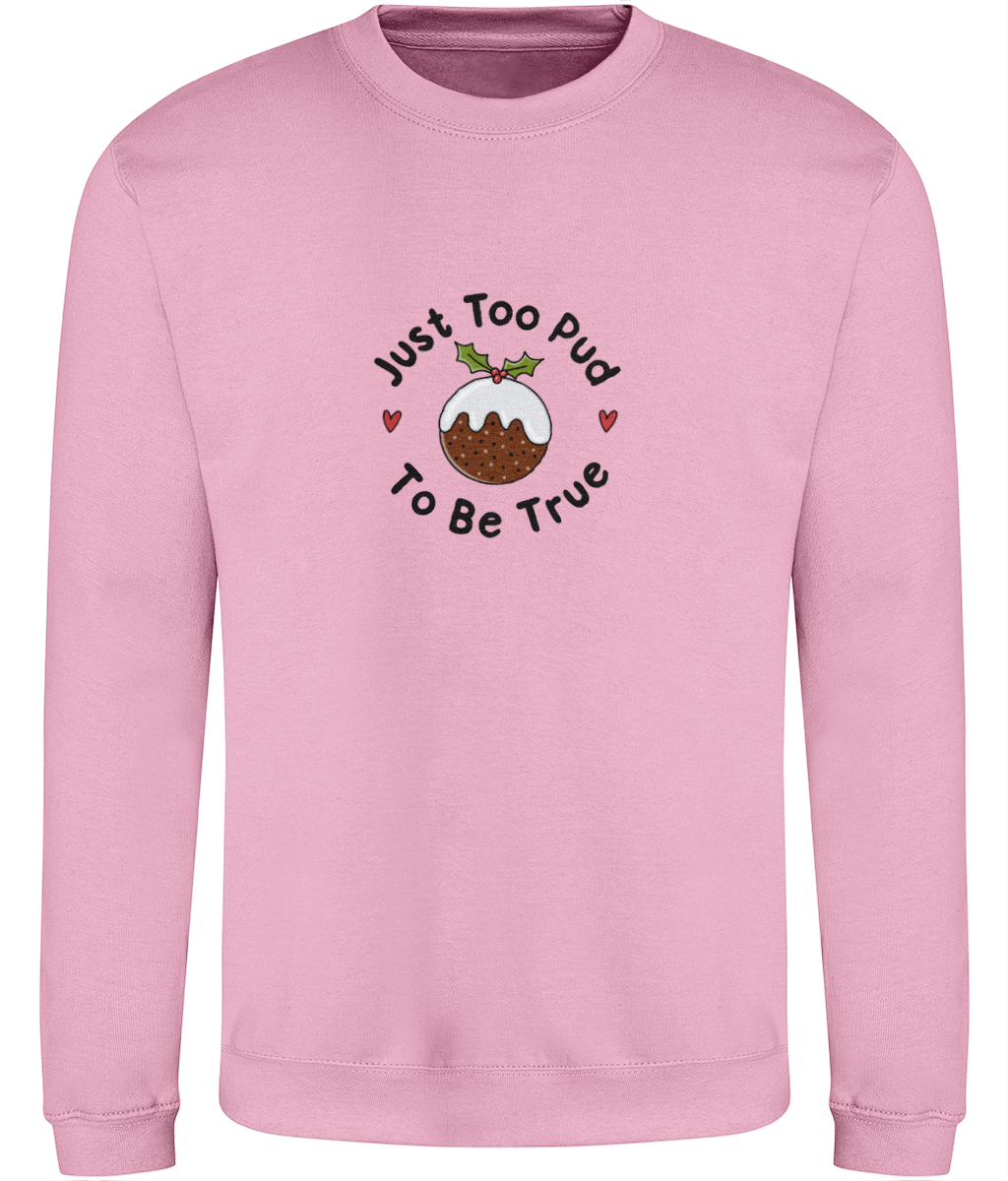 Just Too Pud To Be True - Sweatshirt (Multi Colour)
