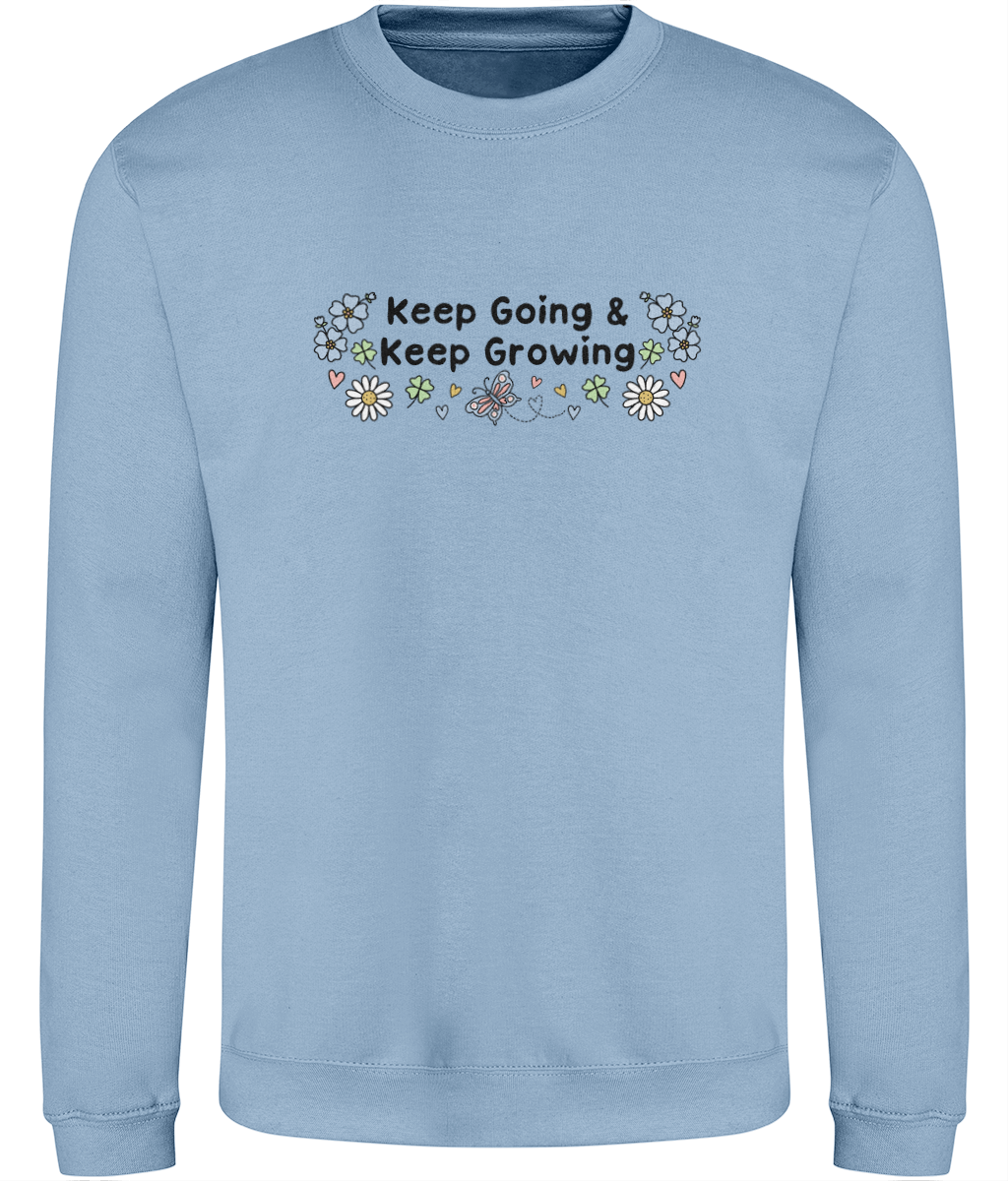 Floral Keep Going & Keep Growing - Adult Sweatshirt - Light Multi Colour Options Available