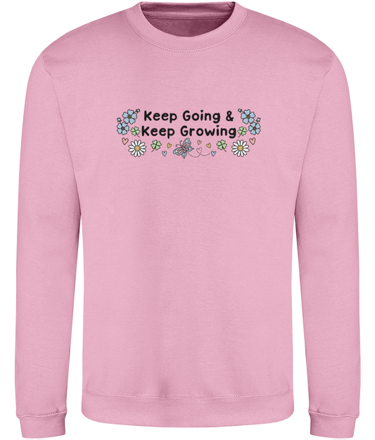 Floral Keep Going & Keep Growing - Adult Sweatshirt - Light Multi Colour Options Available