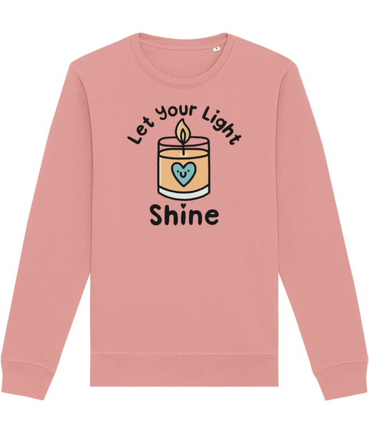 Pawsitivity Sweatshirt - Let Your Light Shine (Multi Colours Available)